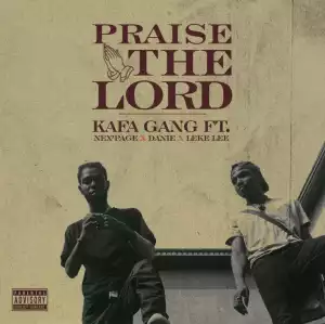 Kg - Praise The Lord (Shine Cover) (Feat. Nex’page, Danie & Lekelee)